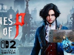 传闻坐实在即？《匹诺曹的谎言》或将登陆Switch 2 玩家迎来掌机端“魂味盛宴”